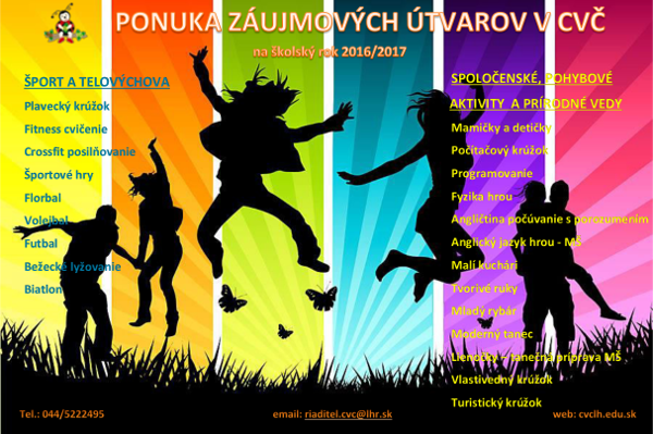 PONUKA ZÁUJMOVÝCH ÚTVAROV V CVČ NA ŠKOLSKÝ ROK 2016/2017
